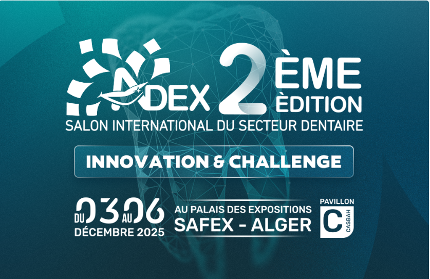 قطاع طب الأسنان تحت الأضواء غدا في الجزائر: انطلاق  Algeria Dental Expo