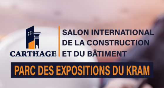 تونس تستضيف Carthage 2026، الصالون الدولي للبناء والتشييد