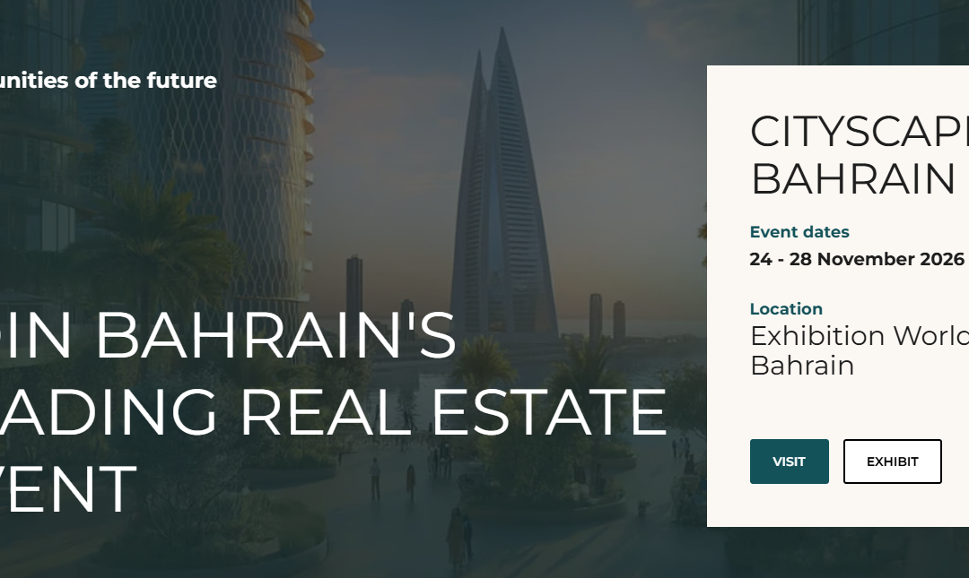 المنامة تستضيف Cityscape Bahrain 2025، أكبر حدث عقاري في المملكة