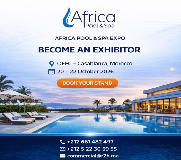 الدار البيضاء تستضيف Africa Pool & Spa Expo 2026 لقطاع المسابح والمنتجعات