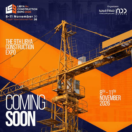 طرابلس تستضيف معرض Libya Construction Expo 2026 لقطاع البناء والتشييد