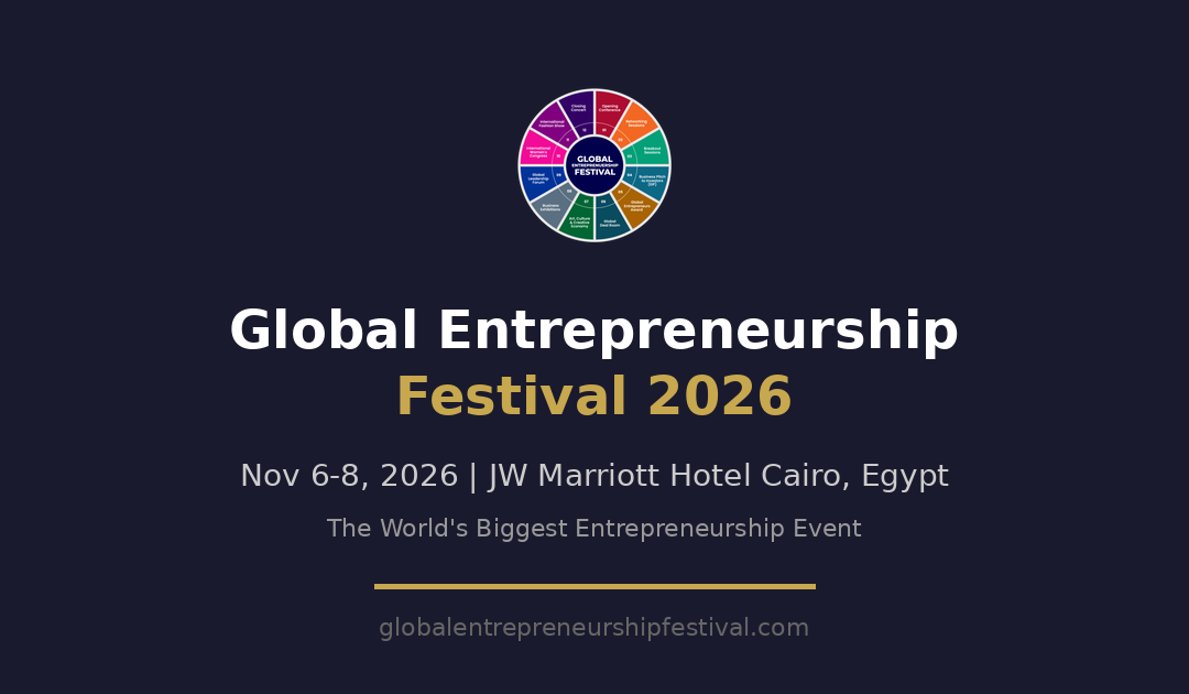 القاهرة تستضيف النسخة الثالثة من المهرجان العالمي لريادة الأعمال